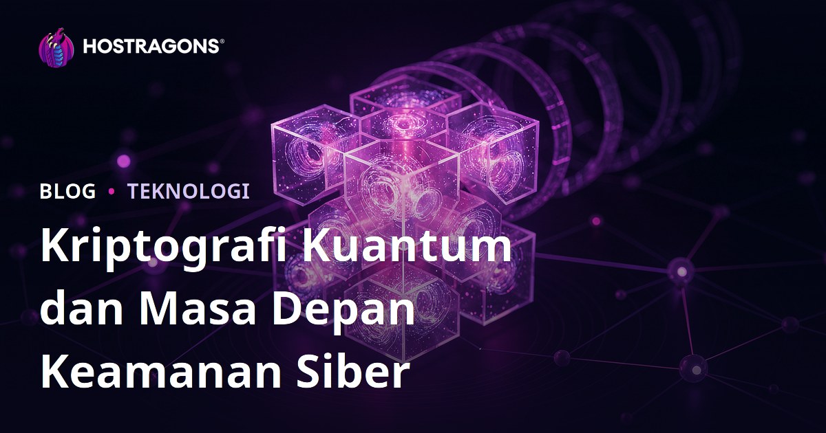 Kriptografi Kuantum dan Masa Depan Keamanan Siber