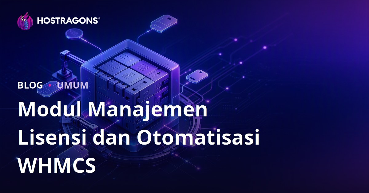 Modul Manajemen Lisensi dan Otomatisasi WHMCS