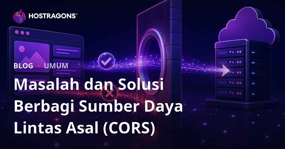 Masalah dan Solusi Berbagi Sumber Daya Lintas Asal (CORS)