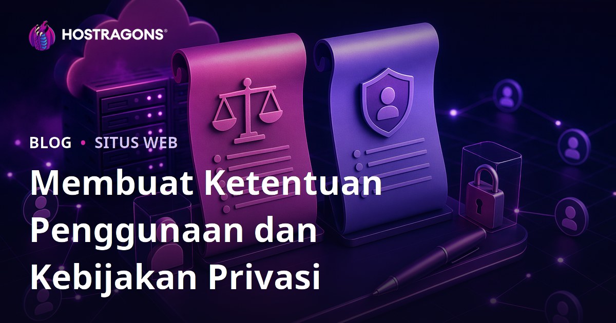 Membuat Ketentuan Penggunaan dan Kebijakan Privasi