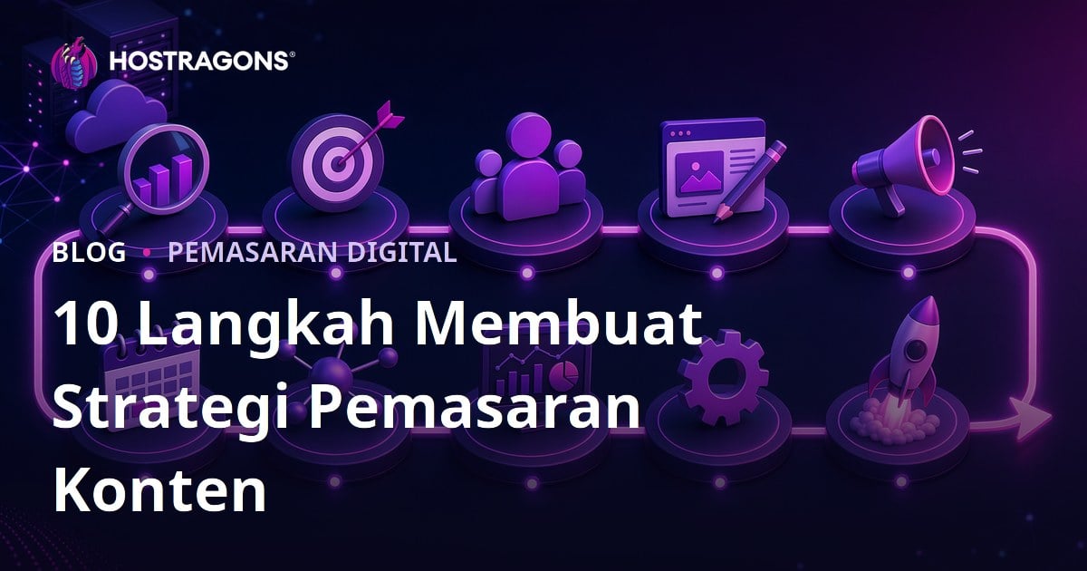 10 Langkah Membuat Strategi Pemasaran Konten