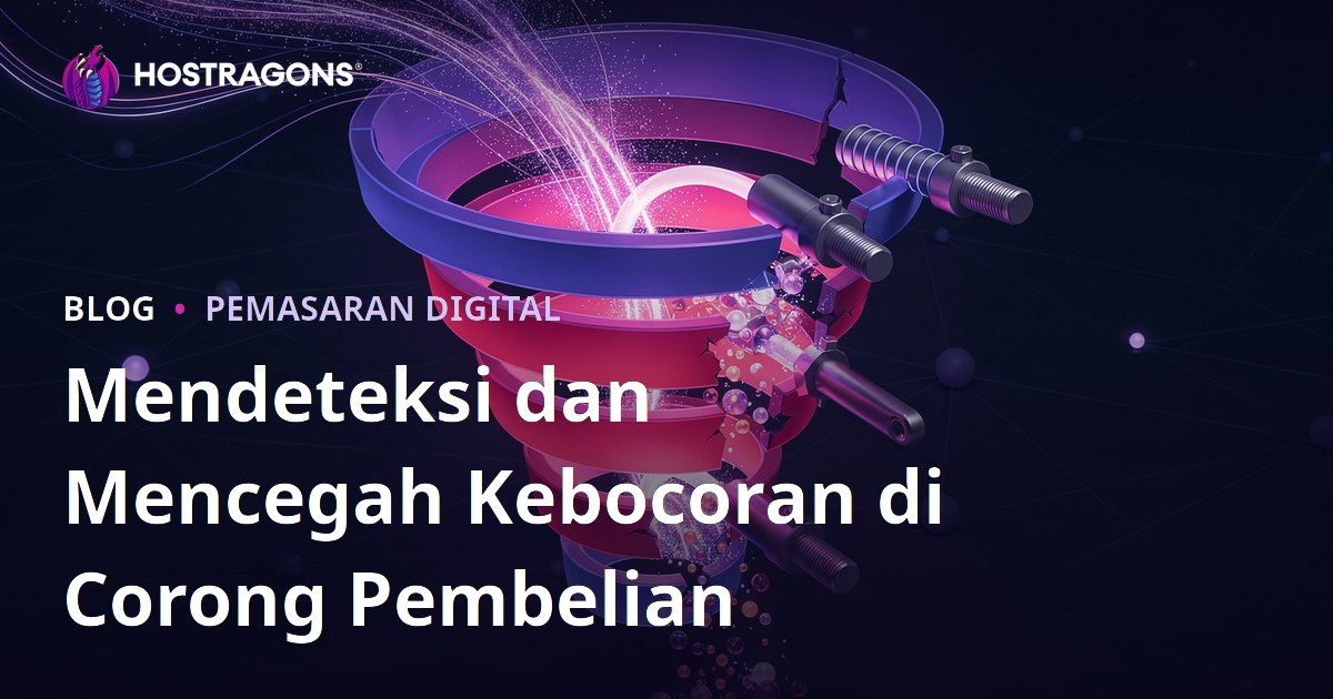 Mendeteksi dan Mencegah Kebocoran di Corong Pembelian