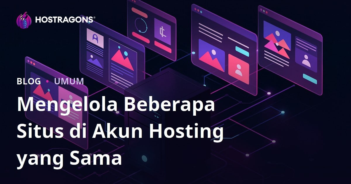 Mengelola Beberapa Situs di Akun Hosting yang Sama