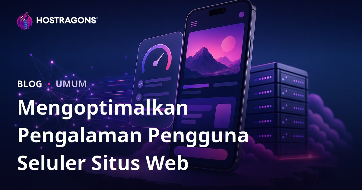 Mengoptimalkan Pengalaman Pengguna Seluler Situs Web
