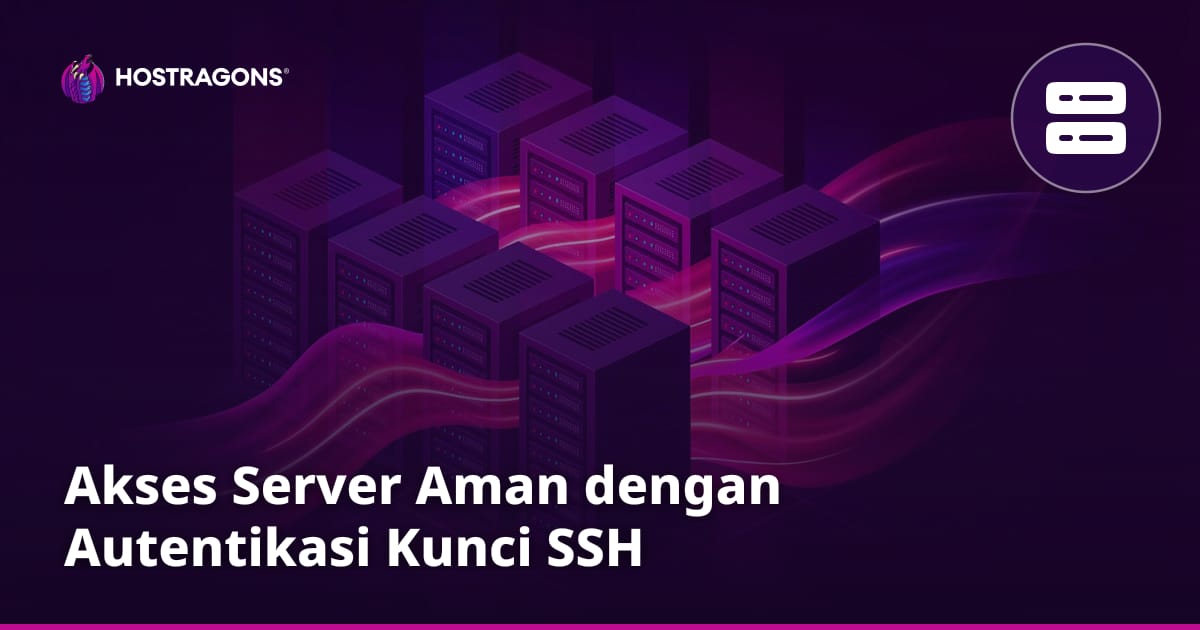 Akses Server Aman dengan Autentikasi Kunci SSH