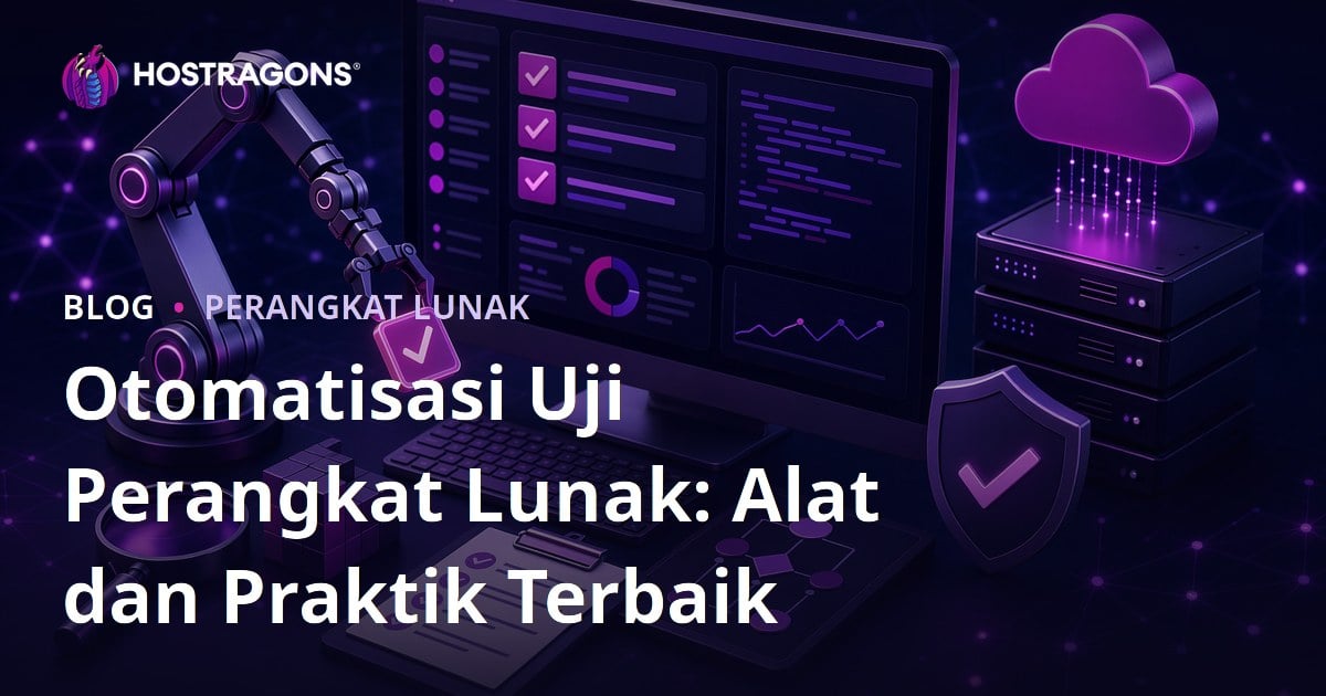 Otomatisasi Uji Perangkat Lunak: Alat dan Praktik Terbaik