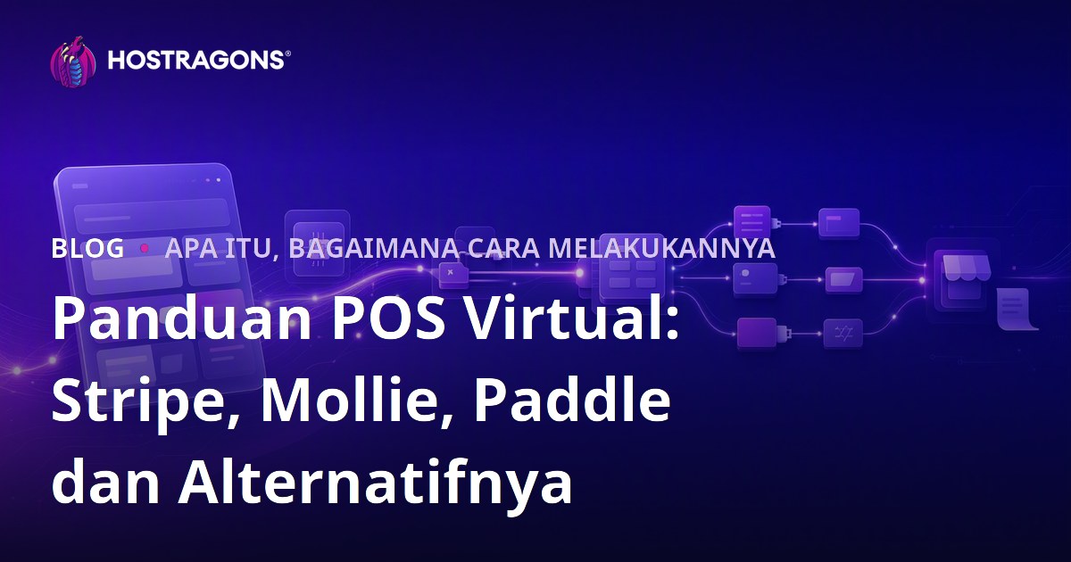 Panduan POS Virtual: Stripe, Mollie, Paddle dan Alternatifnya