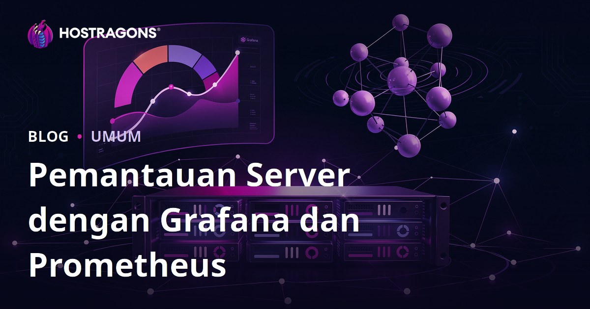 Pemantauan Server dengan Grafana dan Prometheus