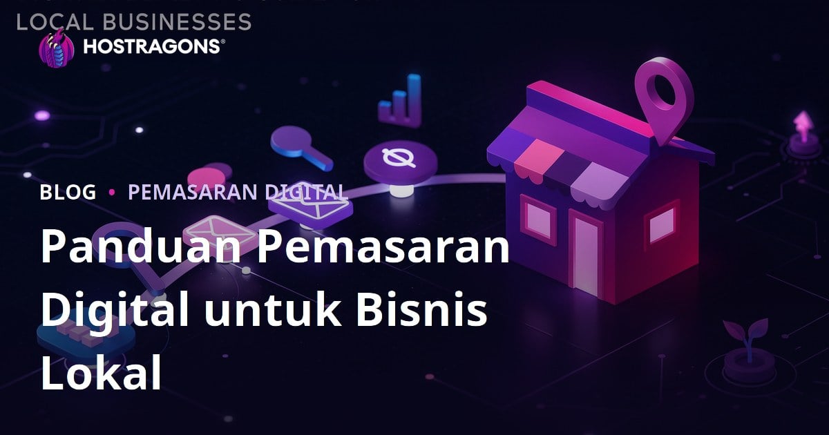 Panduan Pemasaran Digital untuk Bisnis Lokal