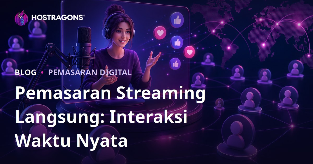 Pemasaran Streaming Langsung: Interaksi Waktu Nyata