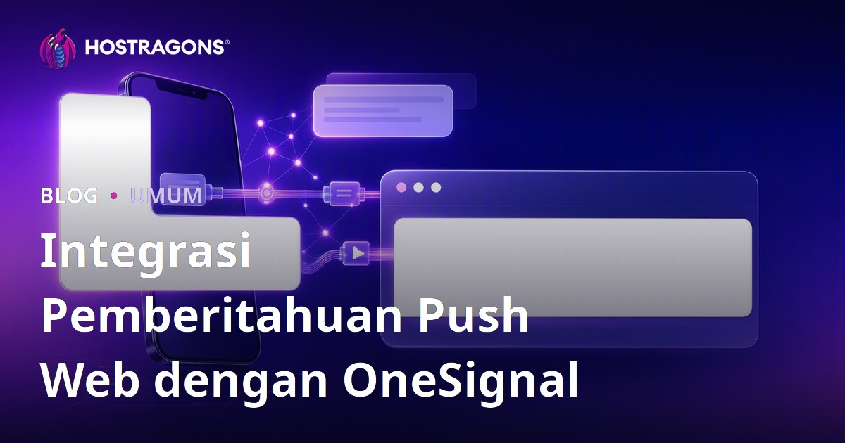Integrasi Pemberitahuan Push Web dengan OneSignal