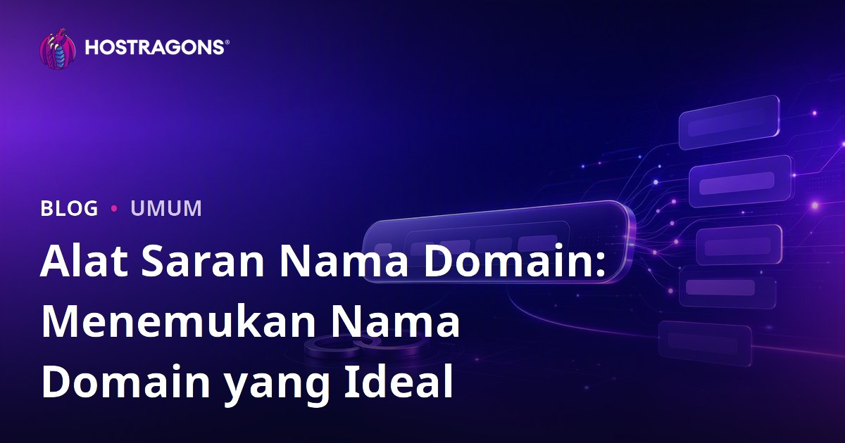 Alat Saran Nama Domain: Menemukan Nama Domain yang Ideal
