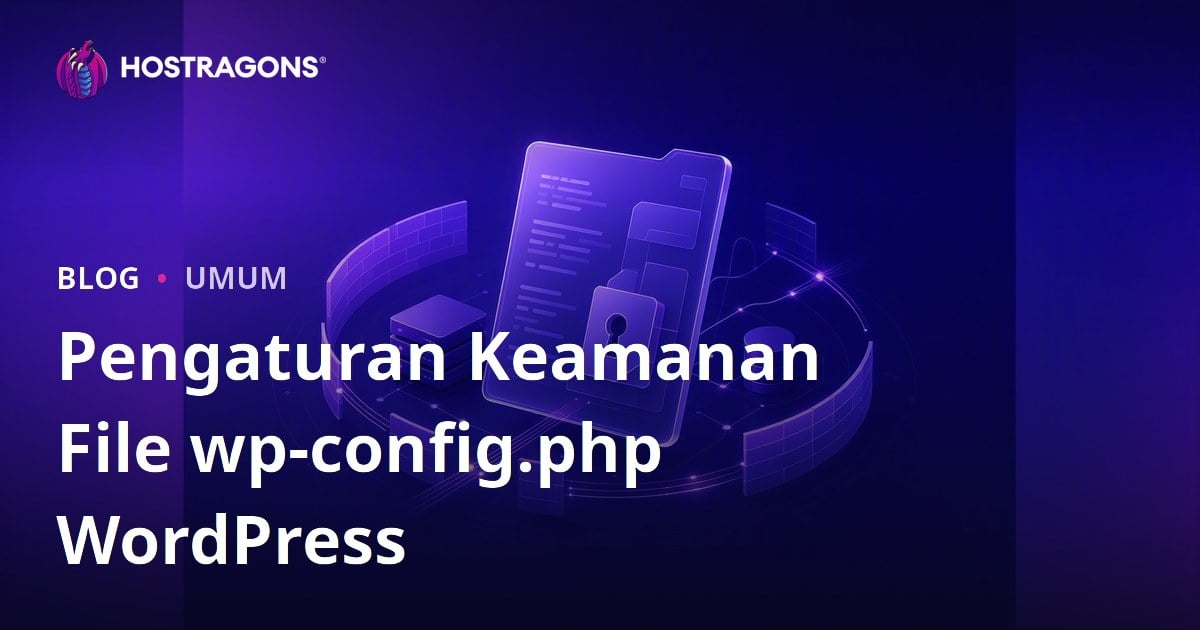 Pengaturan Keamanan File wp-config.php WordPress