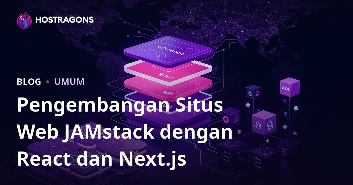 Pengembangan Situs Web JAMstack dengan React dan Next.js