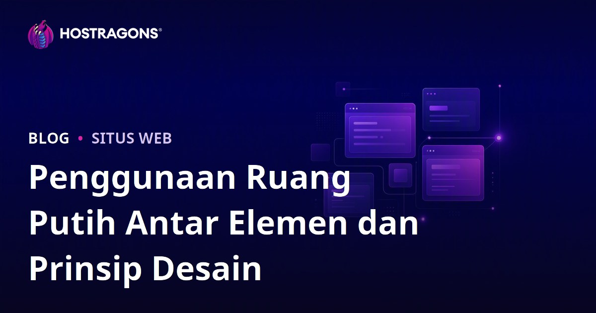 Penggunaan Ruang Putih Antar Elemen dan Prinsip Desain