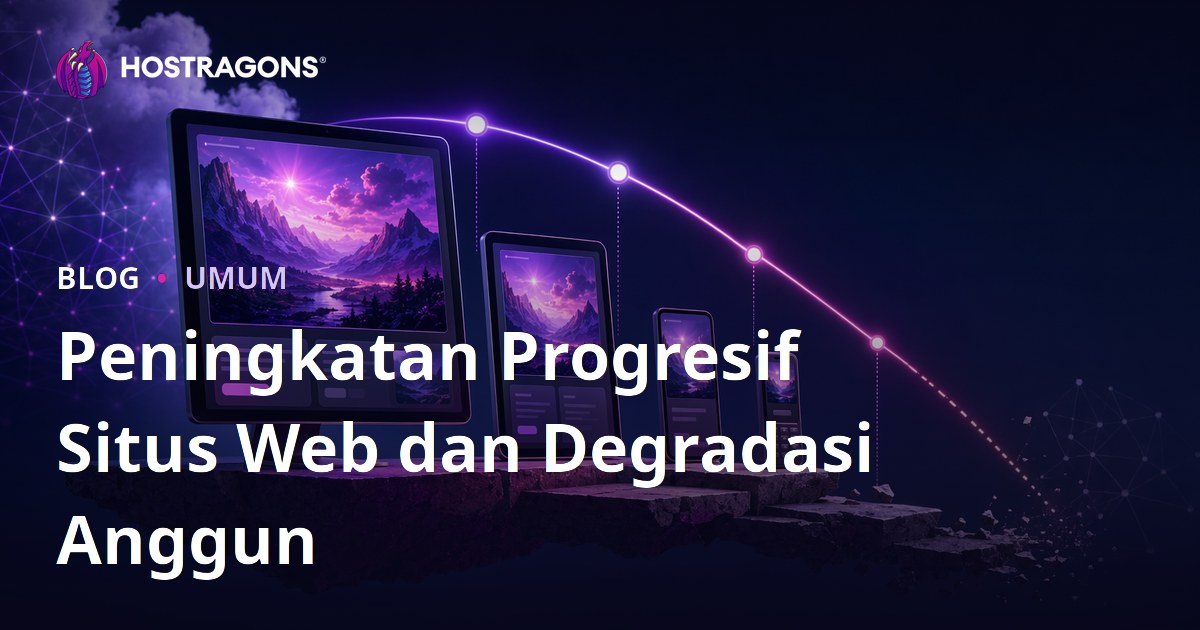 Peningkatan Progresif Situs Web dan Degradasi Anggun