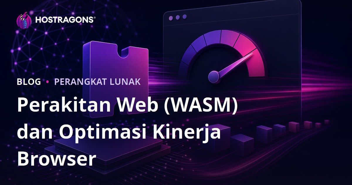 Perakitan Web (WASM) dan Optimasi Kinerja Browser