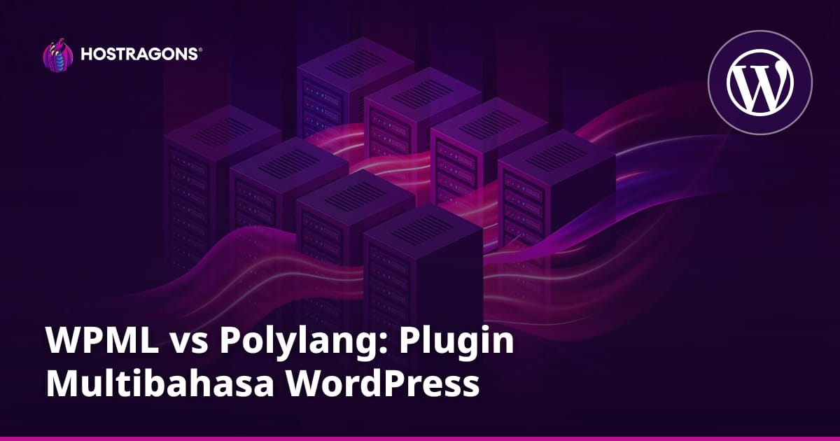 WPML vs Polylang: Plugin Multibahasa WordPress