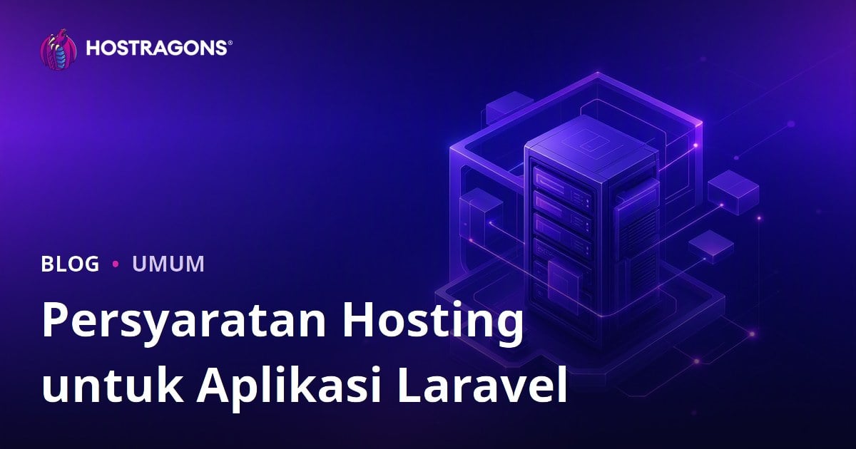 Persyaratan Hosting untuk Aplikasi Laravel