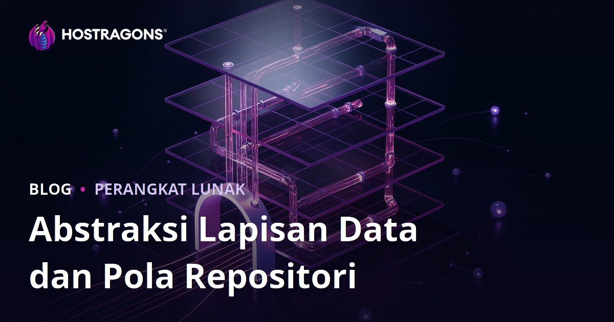 Abstraksi Lapisan Data dan Pola Repositori