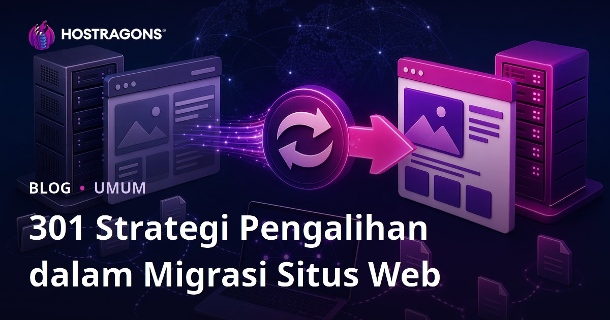301 Strategi Pengalihan dalam Migrasi Situs Web