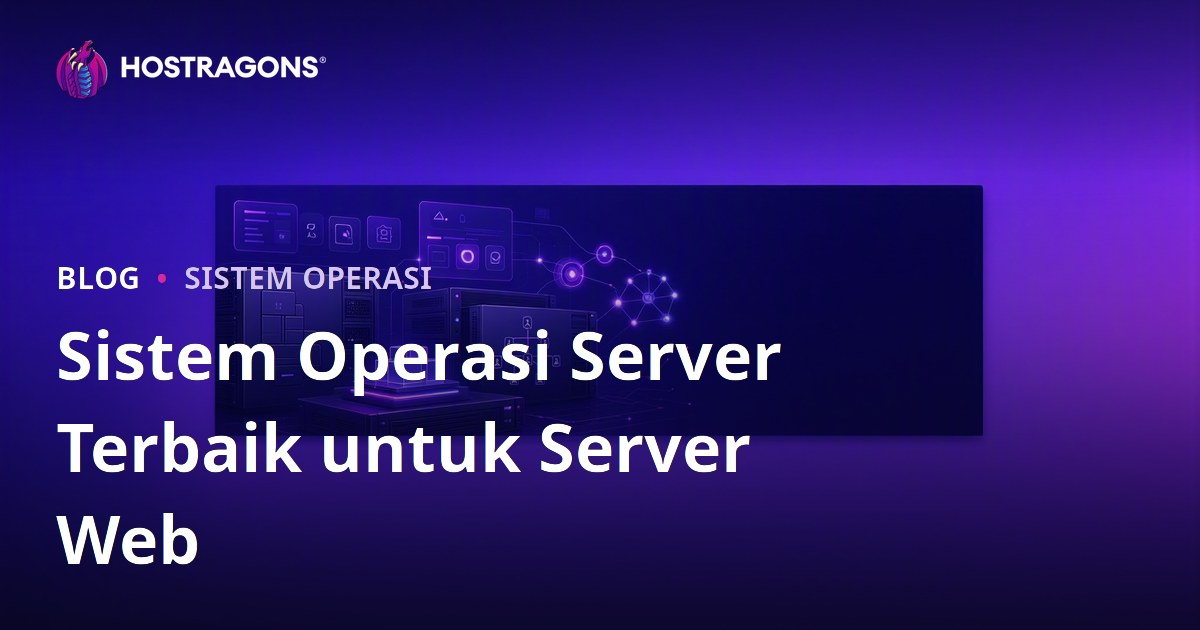 Sistem Operasi Server Terbaik untuk Server Web