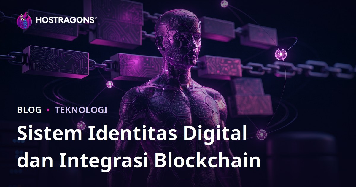 Sistem Identitas Digital dan Integrasi Blockchain