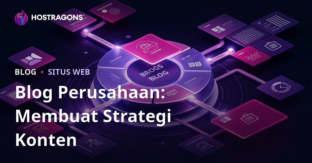 Blog Perusahaan: Membuat Strategi Konten