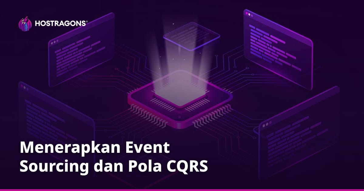Menerapkan Event Sourcing dan Pola CQRS