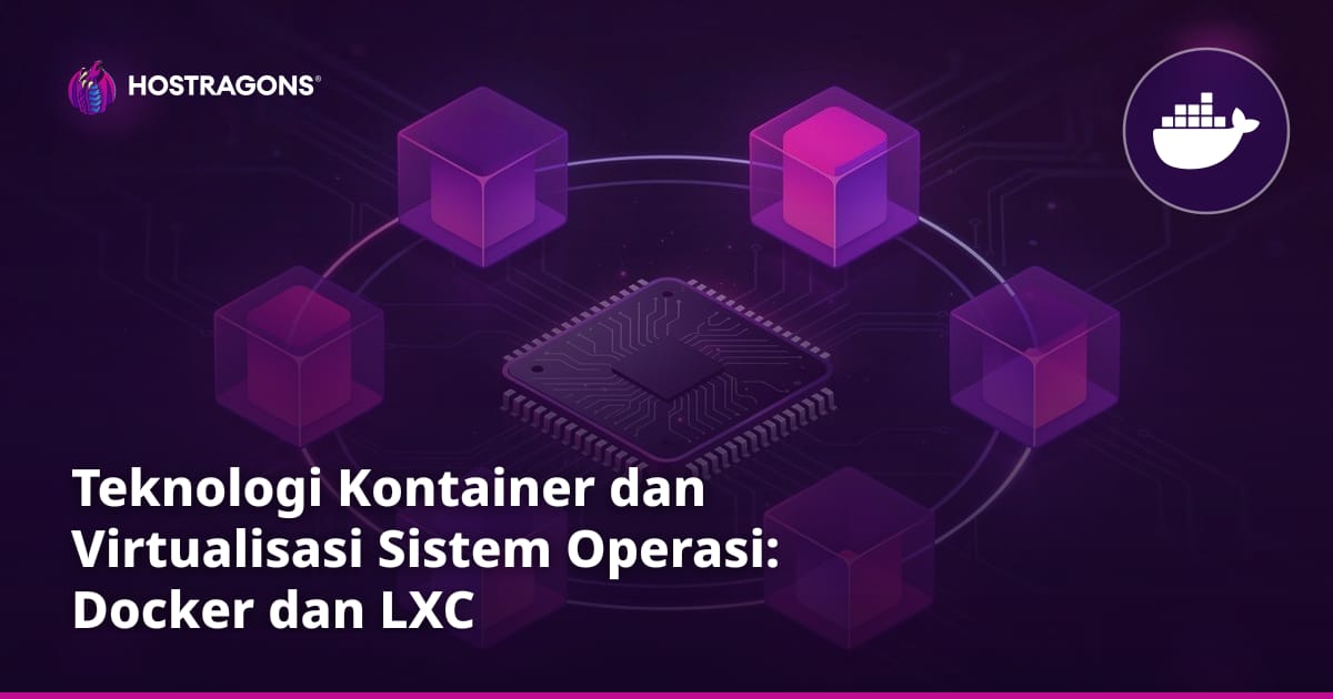 Teknologi Kontainer dan Virtualisasi Sistem Operasi: Docker dan LXC