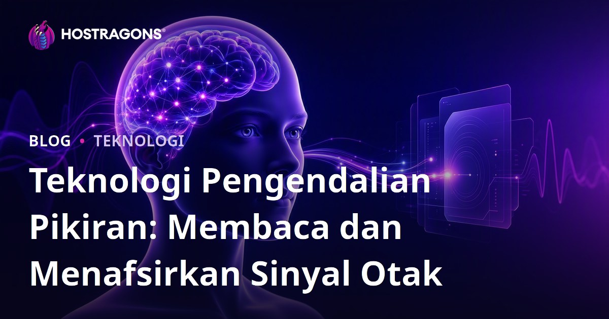 Teknologi Pengendalian Pikiran: Membaca dan Menafsirkan Sinyal Otak