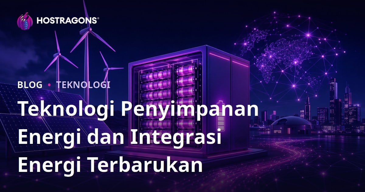 Teknologi Penyimpanan Energi dan Integrasi Energi Terbarukan