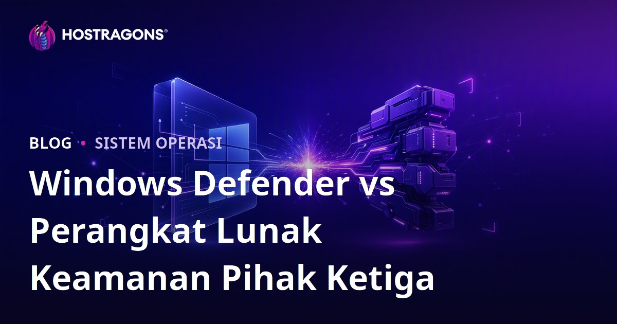 Windows Defender vs Perangkat Lunak Keamanan Pihak Ketiga