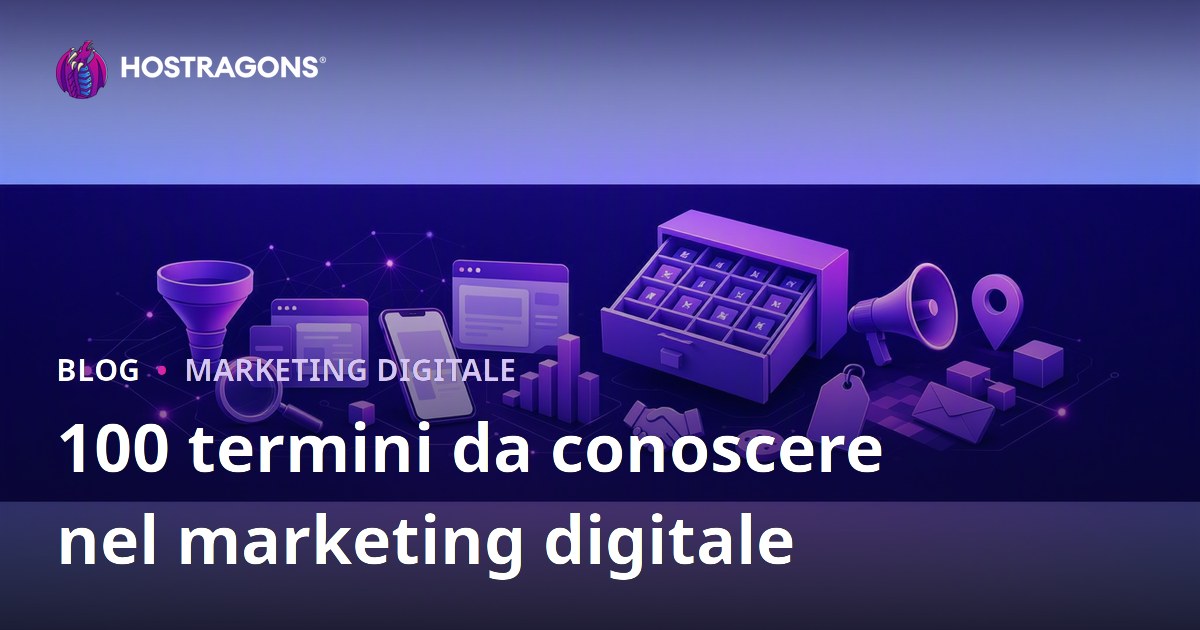 100 termini da conoscere nel marketing digitale