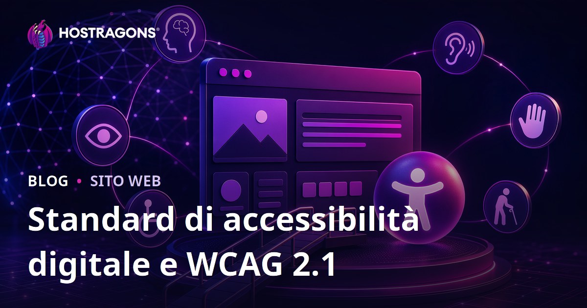 Standard di accessibilità digitale e WCAG 2.1