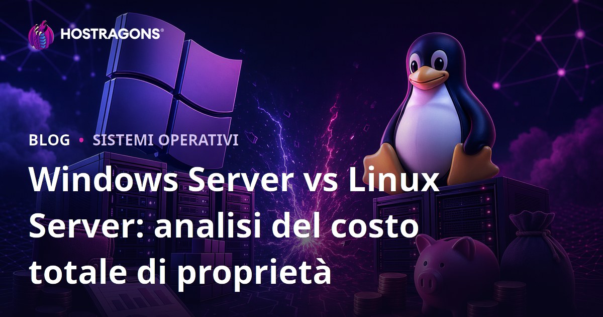 Windows Server vs Linux Server: analisi del costo totale di proprietà