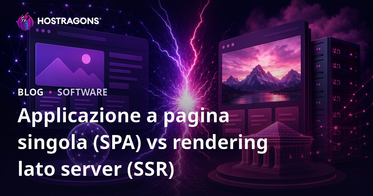 Applicazione a pagina singola (SPA) vs rendering lato server (SSR)