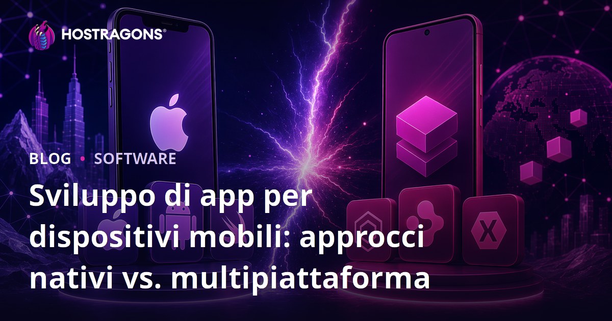 Sviluppo di app per dispositivi mobili: approcci nativi vs. multipiattaforma