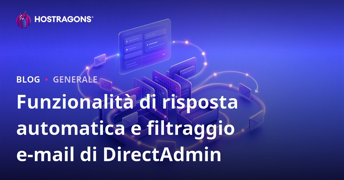 Funzionalità di risposta automatica e filtraggio e-mail di DirectAdmin