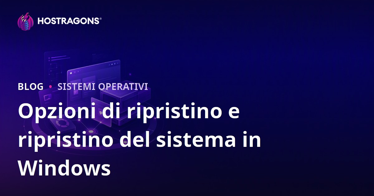 Opzioni di ripristino e ripristino del sistema in Windows