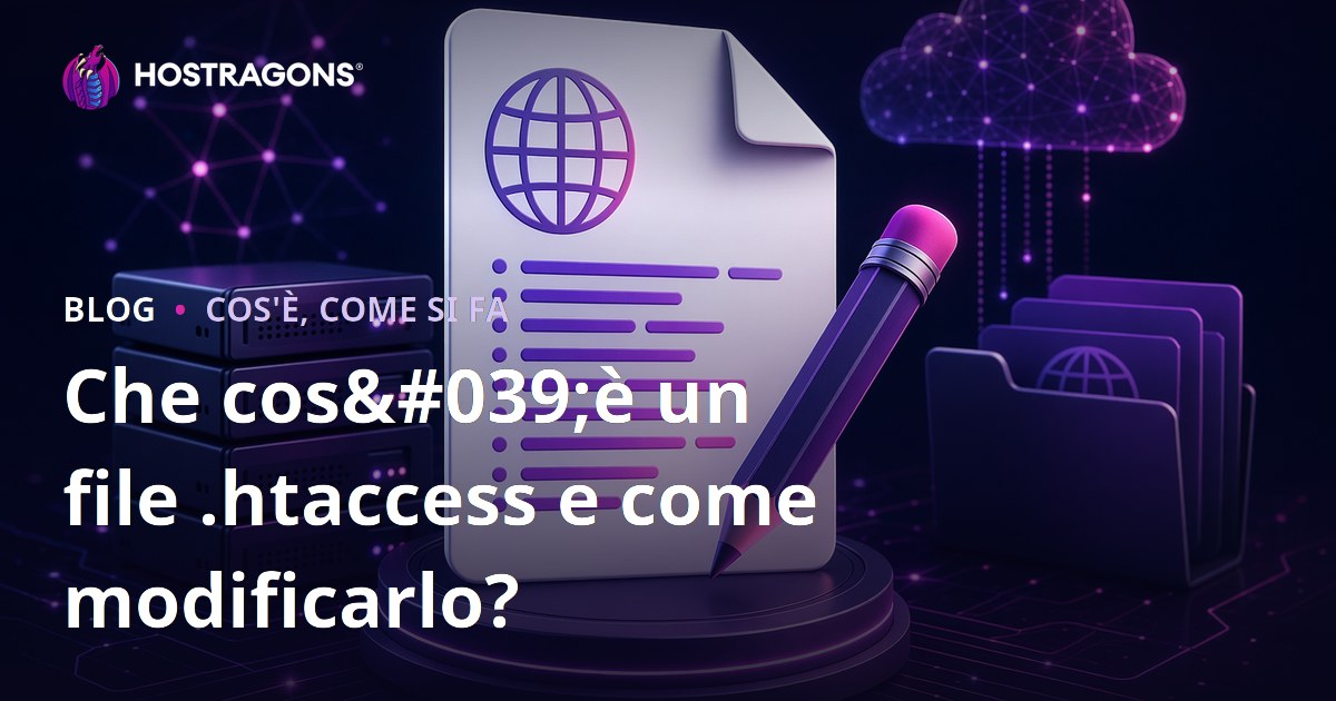 Che cos'è un file .htaccess e come modificarlo?