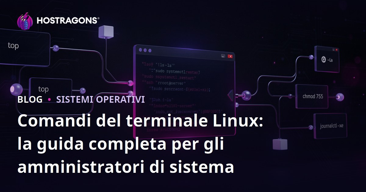 Comandi del terminale Linux: la guida completa per gli amministratori di sistema