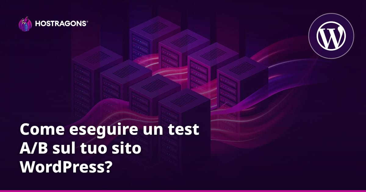 Come eseguire un test A/B sul tuo sito WordPress?
