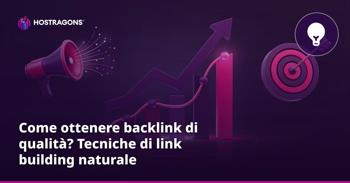 Come ottenere backlink di qualità? Tecniche di link building naturale