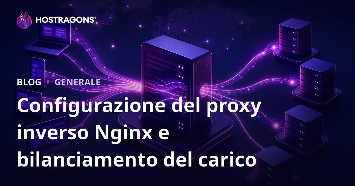 Configurazione del proxy inverso Nginx e bilanciamento del carico