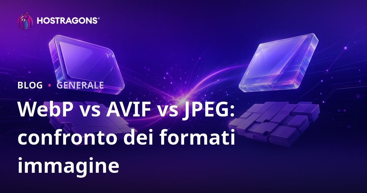 WebP vs AVIF vs JPEG: confronto dei formati immagine