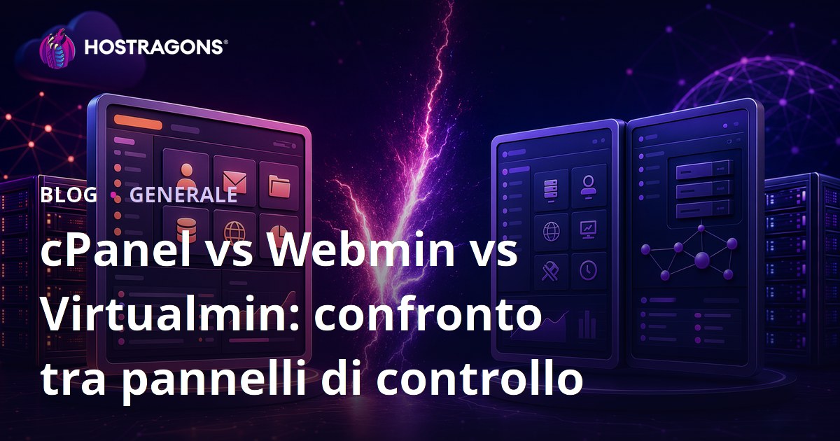 cPanel vs Webmin vs Virtualmin: confronto tra pannelli di controllo