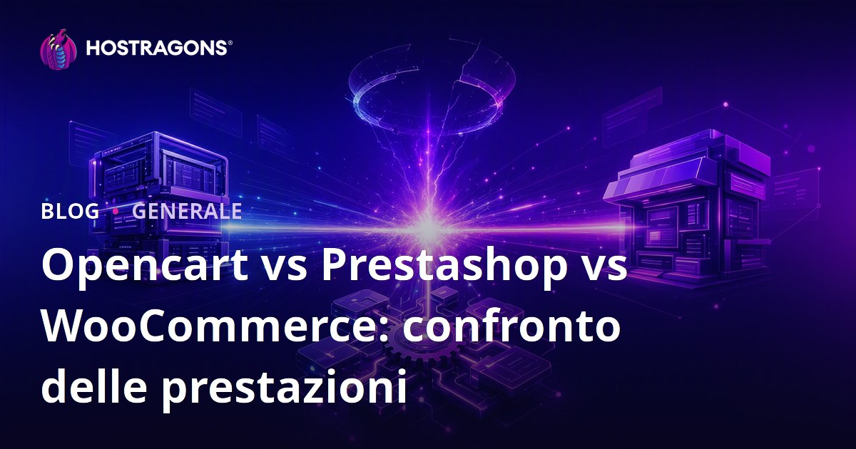 Opencart vs Prestashop vs WooCommerce: confronto delle prestazioni