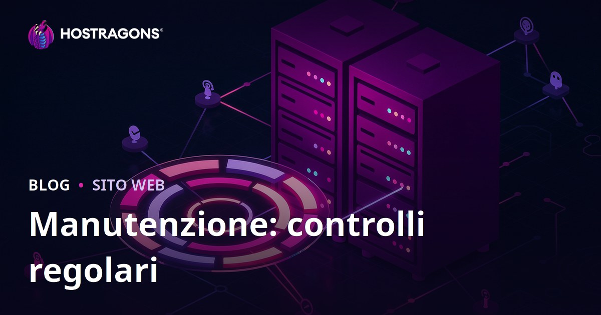 Manutenzione: controlli regolari