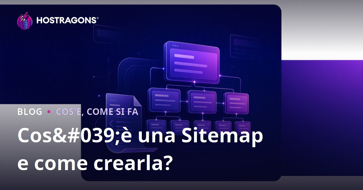 Cos'è una Sitemap e come crearla?